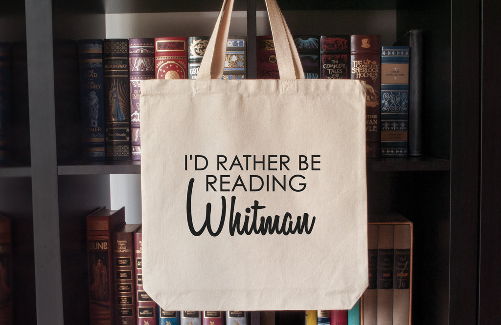 Canvas Tote Bag: I'd Rather Be Reading Whitman